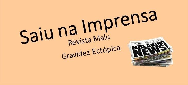 Revista Malu – Gravidez Ectópica